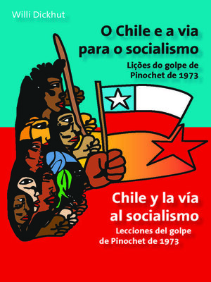 cover image of O Chile e a via para o socialismo--Chile y la vía al socialismo